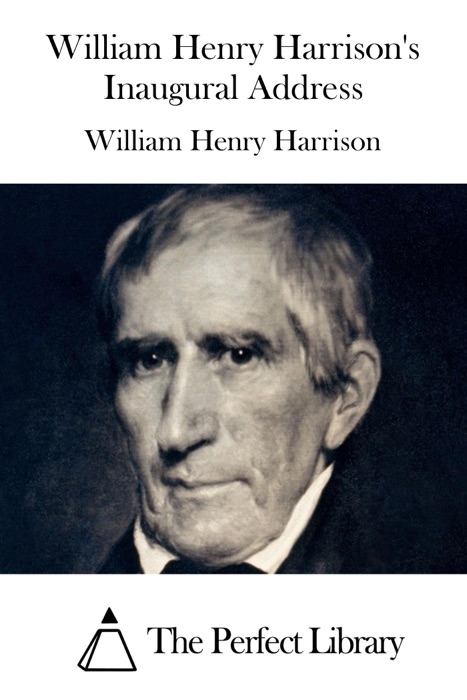 William Henry Harrison's Inaugural Address