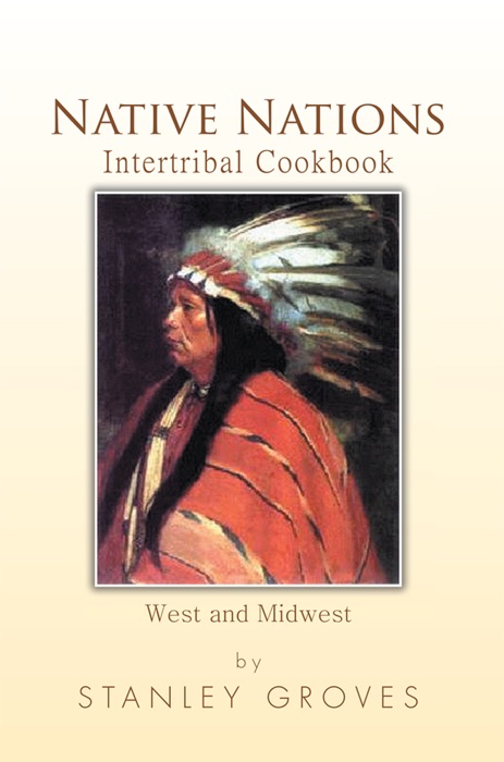 Native Nations Intertribal Cookbook