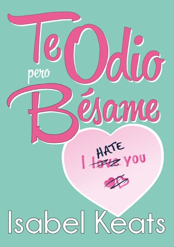 Te odio, pero bésame