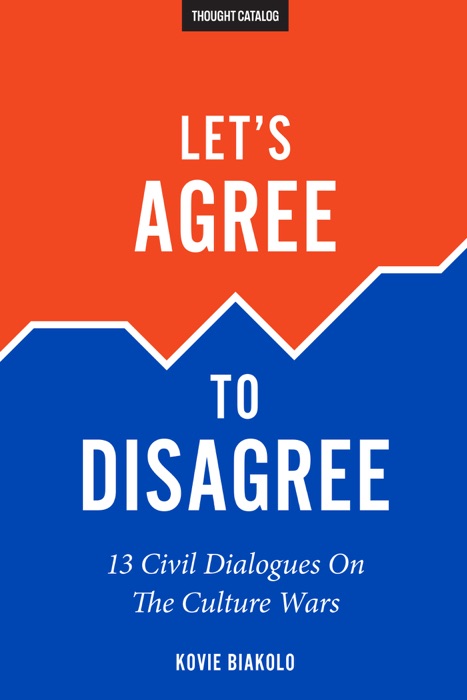 Let's Agree to Disagree