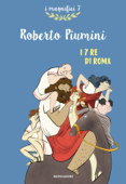 I 7 Re di Roma - Roberto Piumini