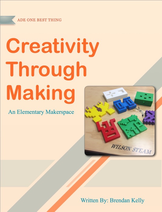 One Best Thing: Creativity Through Making