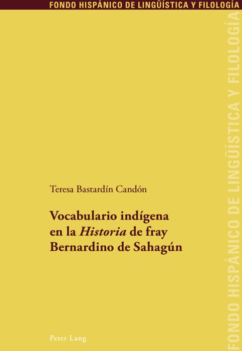 Vocabulario indígena en la Historia de fray Bernardino de Sahagún