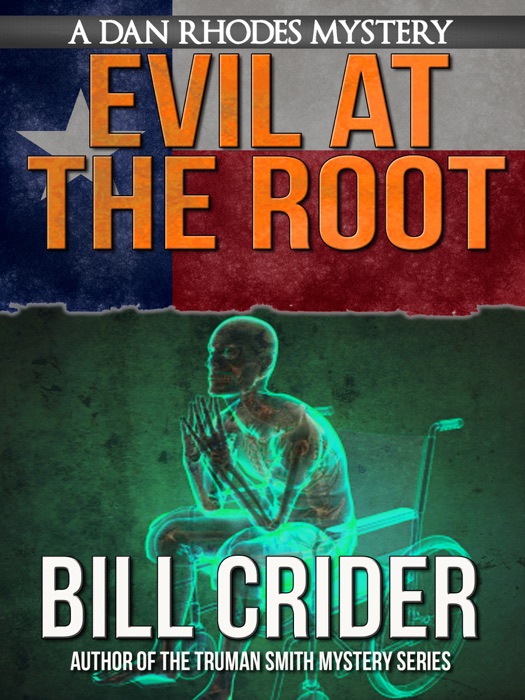 Evil at the Root: A Dan Rhodes Mystery