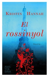 El rossinyol - Kristin Hannah