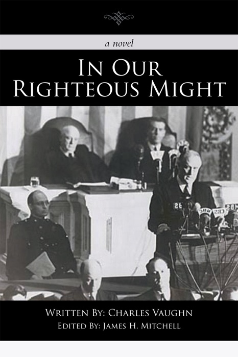 In Our Righteous Might