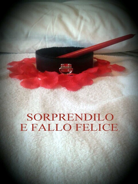 Sorprendilo e fallo felice