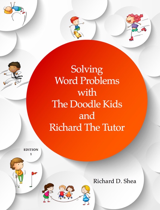Solving Word Problems with The Doodle Kids and Richard The Tutor