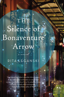 Rita Leganski - The Silence of Bonaventure Arrow artwork