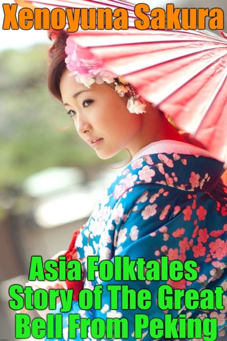 Asia Folktales Story of The Great Bell From Peking