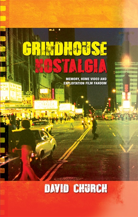 Grindhouse Nostalgia