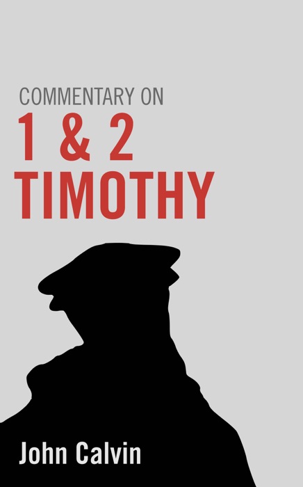 Commentary on 1 and 2 Timothy