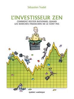 L'Investisseur zen - Sébastien Trudel