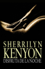 Disfruta de la noche - Sherrilyn Kenyon