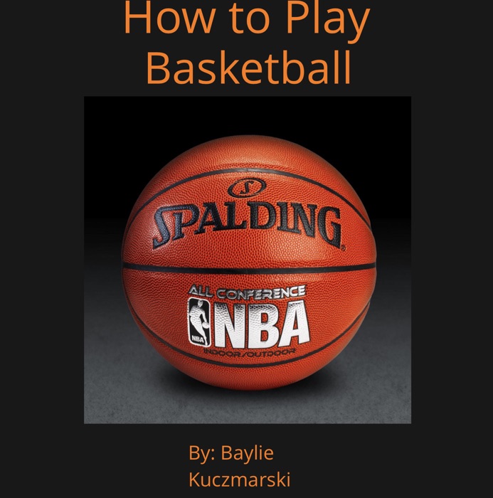 How to Play Basketball