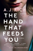 A.J. Rich - The Hand That Feeds You artwork