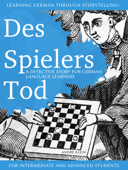 Learning German Through Storytelling: Des Spielers Tod - André Klein