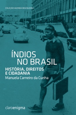 Capa do livro Índios no Brasil de Manuela Carneiro da Cunha