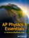 AP Physics 1 Essentials AP Physics 1 Essentials