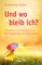 Und wo bleib ich? - Susanne Hühn