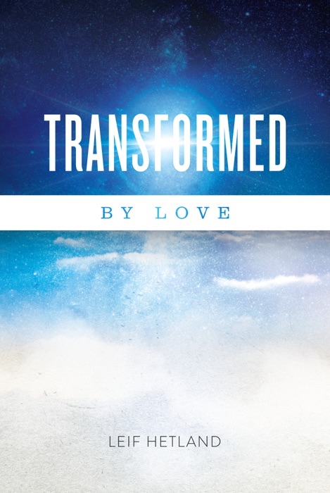 Transformed By Love