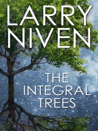 The Integral Trees - Larry Niven by  Larry Niven PDF Download