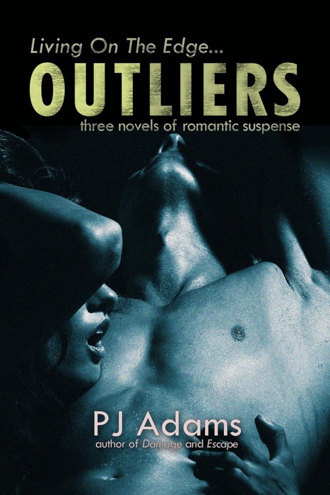 Outliers: Three Novels of Romantic Suspense