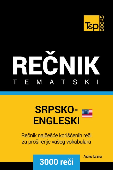 Srpsko-Engleski (američki) tematski rečnik - 3000 korisnih reči