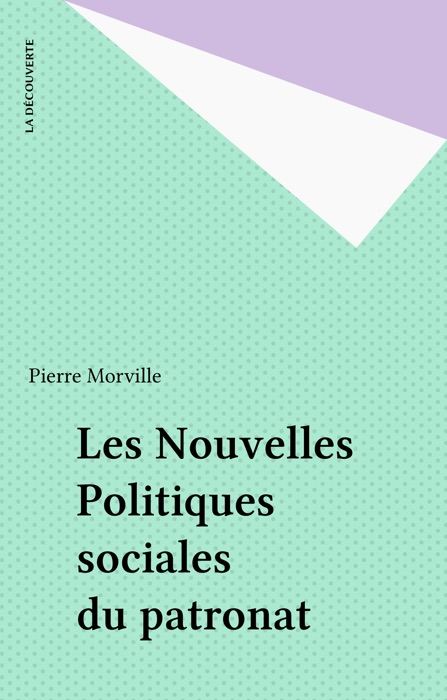 Les Nouvelles Politiques sociales du patronat