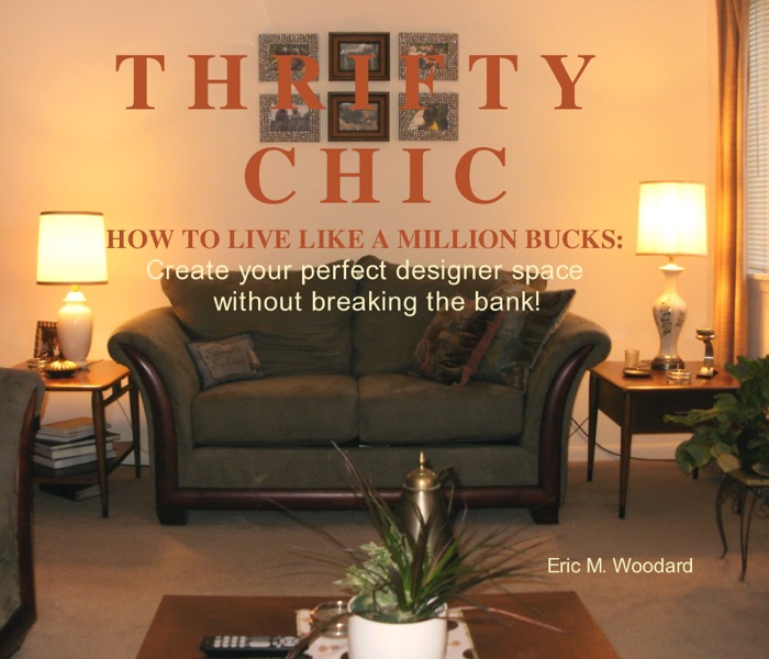 T H R I F T Y  C H I C - HOW TO LIVE LIKE A MILLION BUCKS