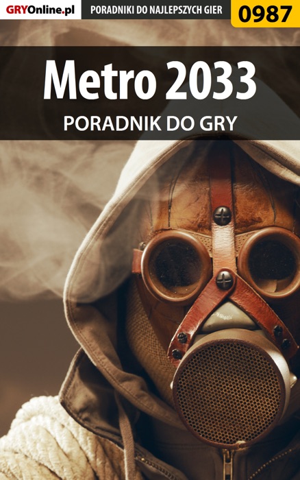 Metro 2033 (Poradnik do gry)