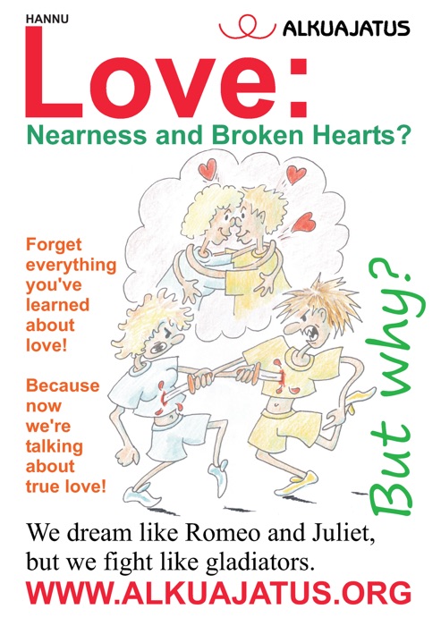 Love: Nearness and Broken Hearts?