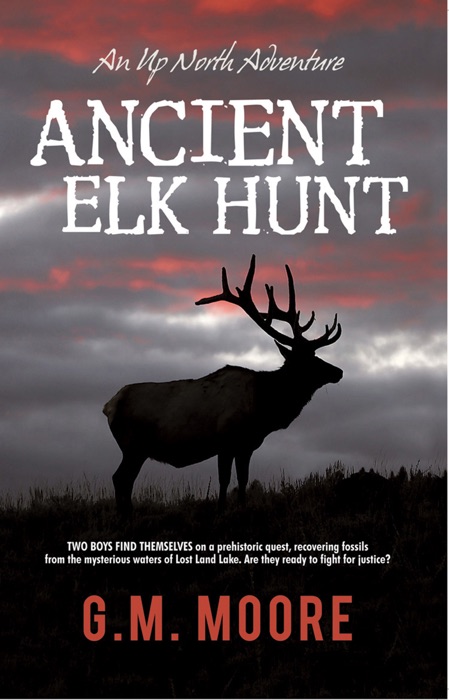 Ancient Elk Hunt (Book 2)