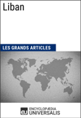 Liban - Encyclopaedia Universalis & Les Grands Articles