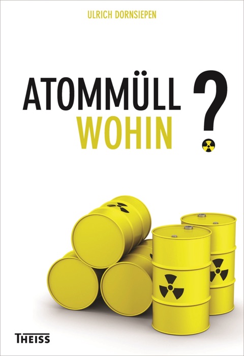 Atommüll - wohin?