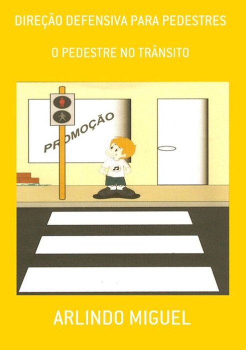 DireÇÃo Defensiva Para Pedestres