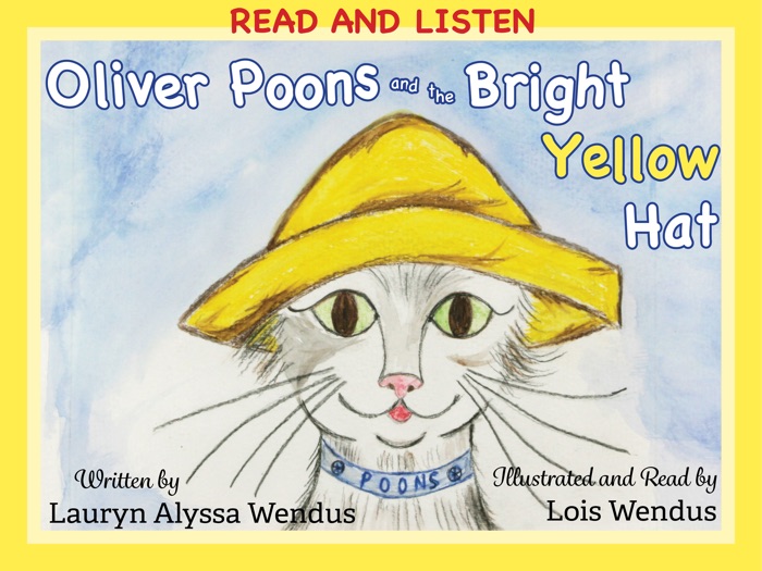 Oliver Poons and the Bright Yellow Hat