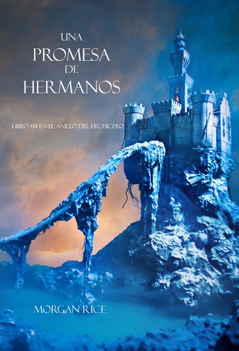 Una Promesa de Hermanos (Libro#14 de El Anillo del Hechicero)