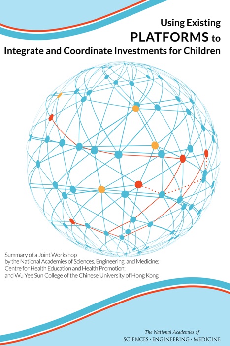 Using Existing Platforms to Integrate and Coordinate Investments for Children