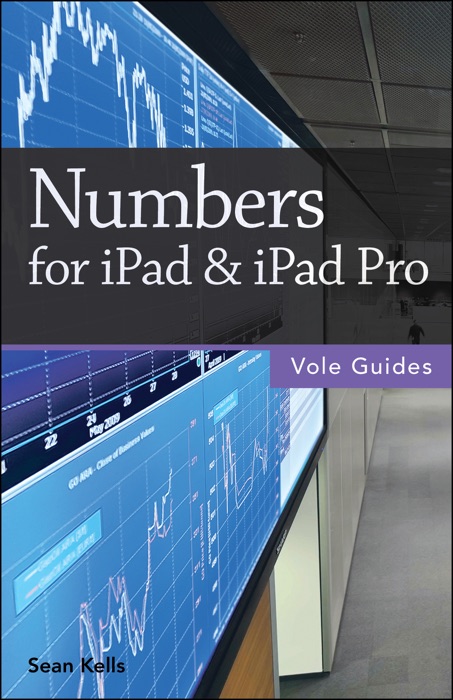 Numbers for iPad & iPad Pro (Vole Guides)