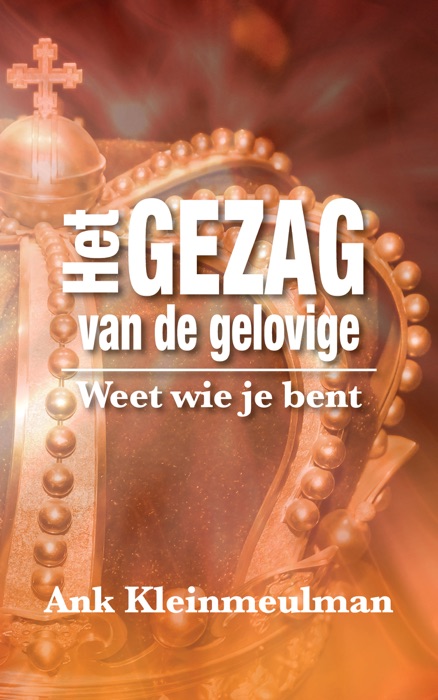 Het Gezag van de gelovige: Weet wie je bent