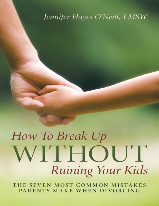 How to Break Up Without Ruining Your Kids