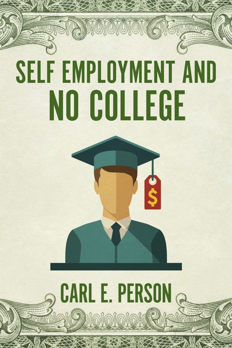 Self Employment and No College