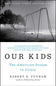 Our Kids - Robert D. Putnam