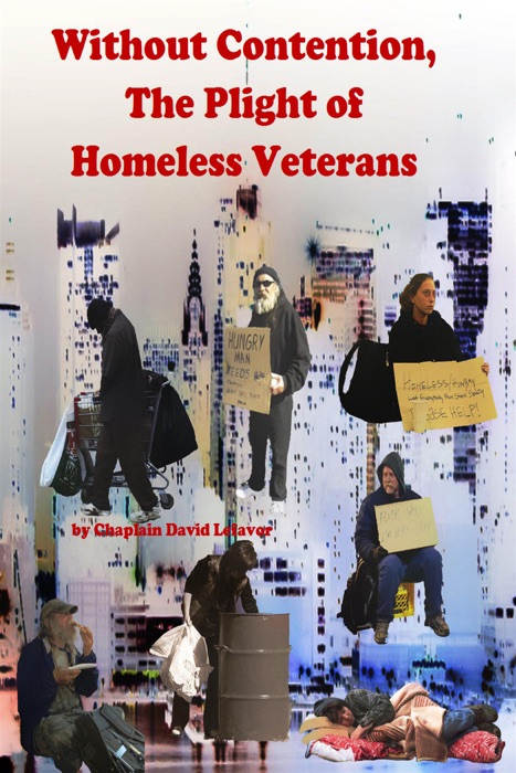 Without Contention - the Plight of Homeless Veterans