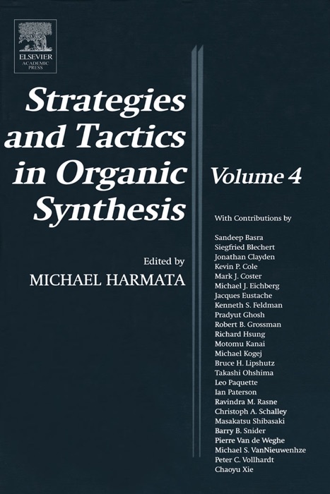 Strategies and Tactics in Organic Synthesis Volume 4