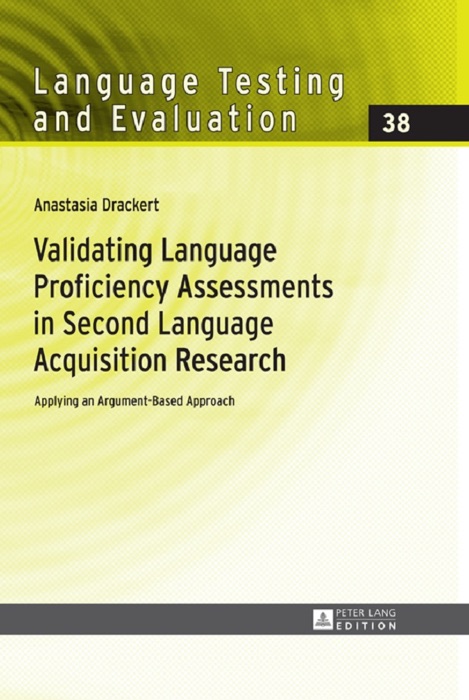 Validating Language Proficiency Assessments in Second Language Acquisition Research