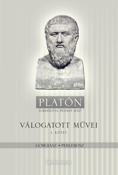 Platón válogatott művei I. kötet