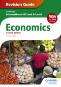 Cambridge International AS/A Level Economics Revision Guide second edition - Terry Cook