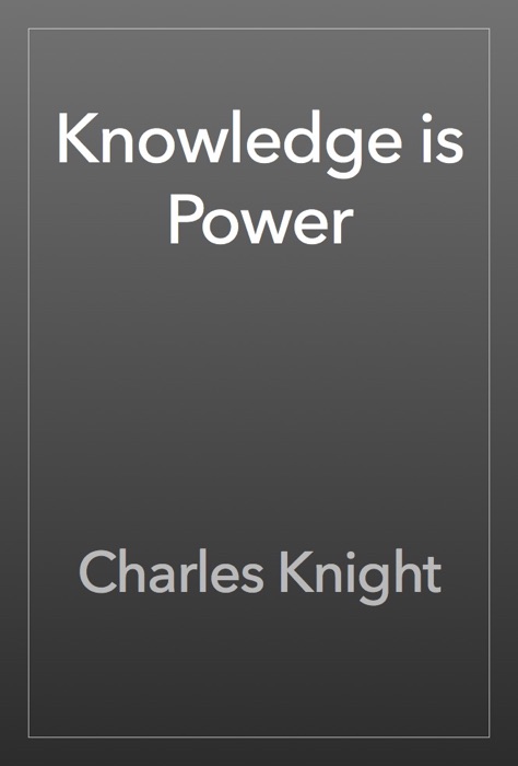 Knowledge is Power